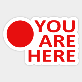 You are here Sticker